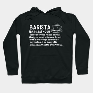 Baristas-Noun  Someone Who Mixes Drinks... - Coffee Lover Barista Funny Definition Hoodie